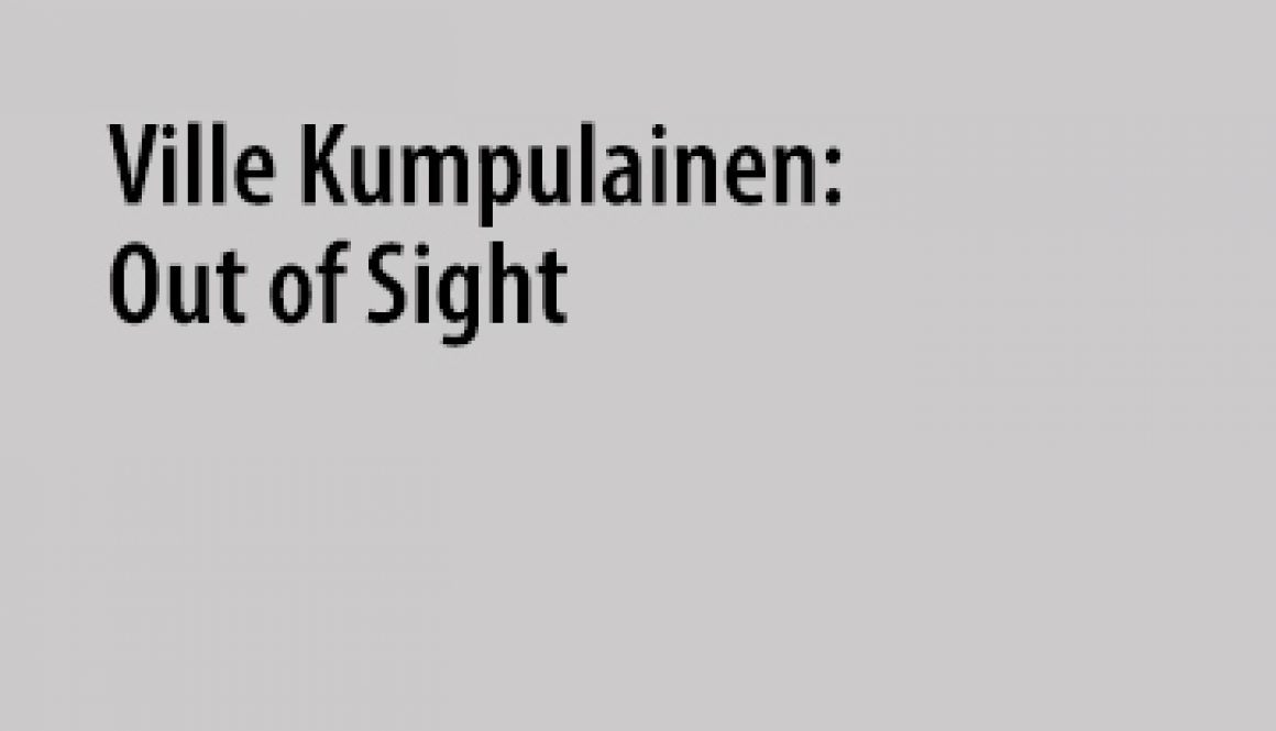 Ville Kumpulainen: Out of Sight